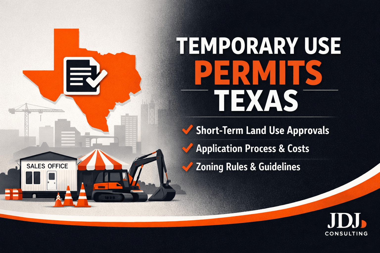Temporary Use Permits Texas – Complete Guide for Developers, Landowners, and Investors