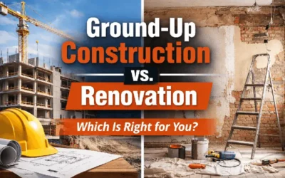 Ground-Up Construction vs. Renovation: Which Is Right for Your Project?
