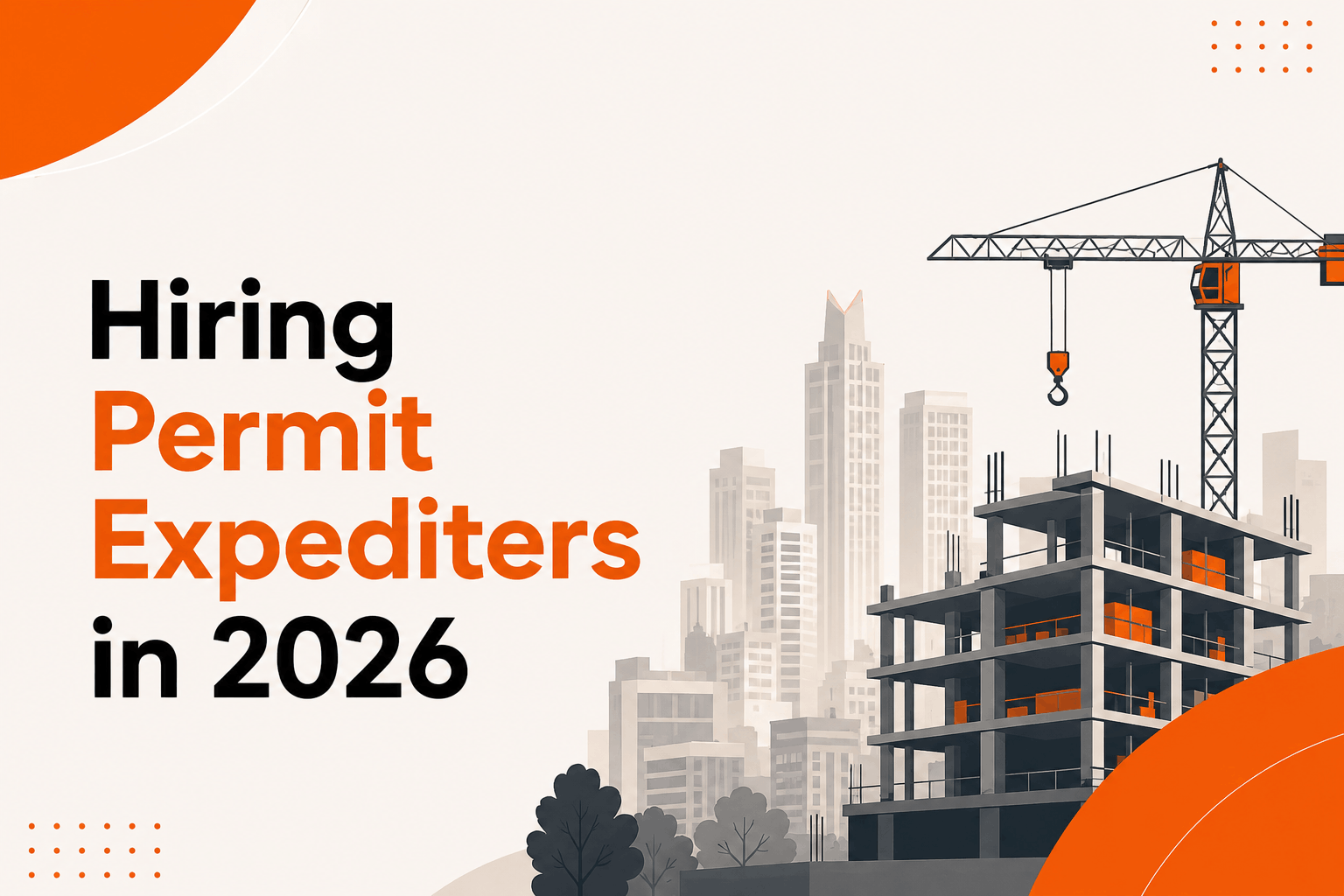 Why Austin Builders and Developers Are Hiring Permit Expediters in 2026
